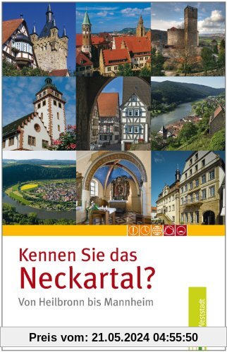 Kennen Sie das Neckartal von Heilbronn bis Mannheim?