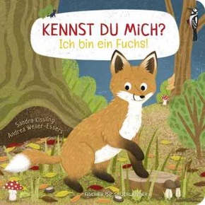 Kennst du mich? Ich bin ein Fuchs! Kennst du mich? Ich bin ein Fuchs!