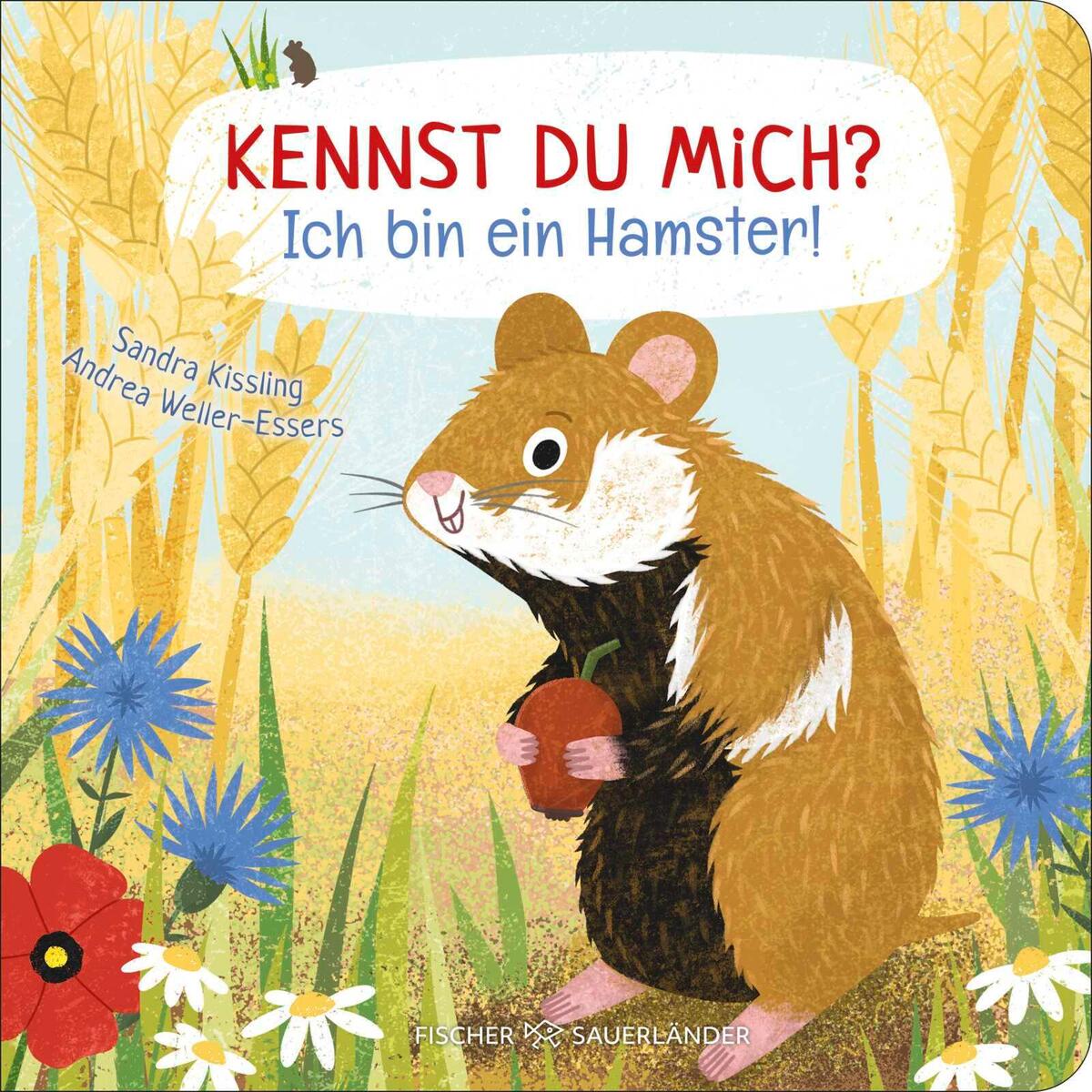 Kennst du mich? Ich bin ein Hamster! Kennst du mich? Ich bin ein Hamster! von FISCHER Sauerländer