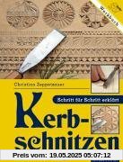 Kerbschnitzen: Schritt für Schritt erklärt - Mit Schärfanleitung !