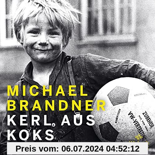 Kerl aus Koks: 2 CDs | MP3 - Die fast wahre Geschichte des beliebten Schauspielers