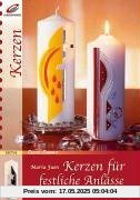 Kerzen für festliche Anlässe: Mit Vorlagenheft