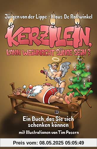 Kerzilein, kann Weihnacht Sünde sein?: Ein Buch, das Sie sich schenken können -