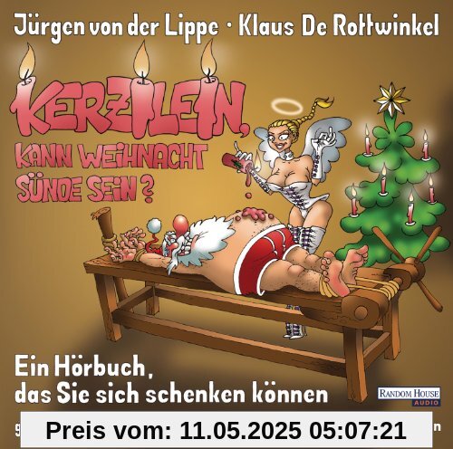 Kerzilein, kann Weihnacht Sünde sein?: Ein Hörbuch, dass Sie sich schenken können