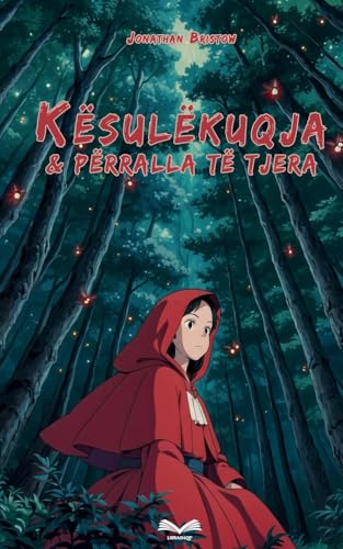 Kësulëkuqja & Përralla të tjera të famshme von Lulu.com