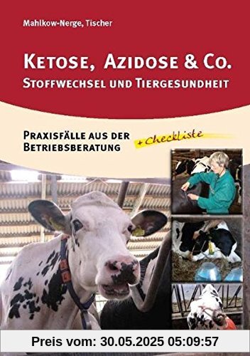 Ketose, Azidose & Co.: Stoffwechsel und Tiergesundheit