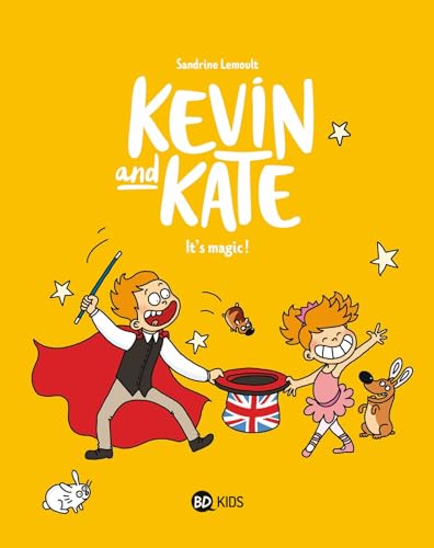 Kevin and Kate, Tome 04: It's magic !