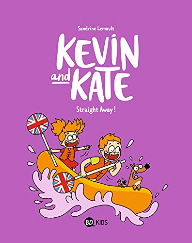 Kevin and Kate, Tome 05: Straight Away ! Kevin and Kate, Tome 05: Straight Away !