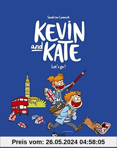 Kevin and Kate, Tome 1 : Let's go !