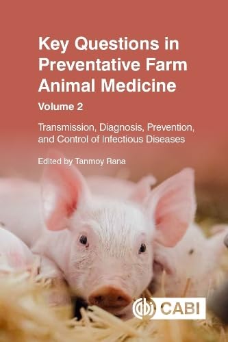 Key Questions in Preventative Farm Animal Medicine: Transmission, Diagnosis, Prevention, and Control of Infectious Diseases (Cabi Key Questions, 2) von CABI Publishing