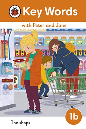 Key Words with Peter and Jane Level 1b – The Shops von Ladybird