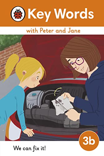 Key Words with Peter and Jane Level 3b – We Can Fix It! von Ladybird