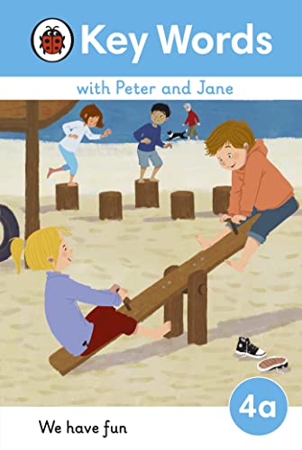 Key Words with Peter and Jane Level 4a – We Have Fun! von Ladybird