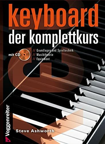 Keyboard - Der Komplettkurs (Ringbindung im Hardcover mit CD): Grundlagen und Spieltechnik . M...