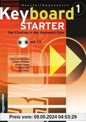 Keyboard-Starter. Mehrbändiger Keyboardkurs für den Selbstunterricht und für den Einsatz in Musikschulen: Keyboard-Starter, m. CD-Audio, Bd.1