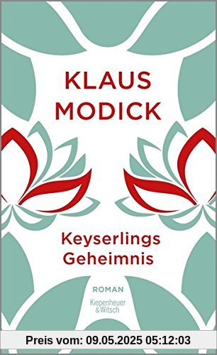 Keyserlings Geheimnis: Roman