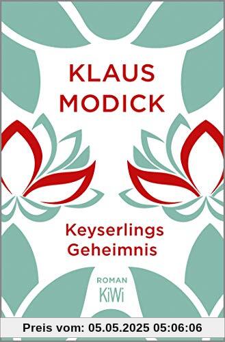 Keyserlings Geheimnis: Roman