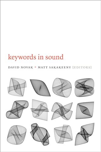 Keywords in Sound von Duke University Press