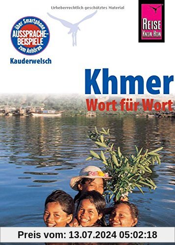 Khmer - Wort für Wort (für Kambodscha): Kauderwelsch-Sprachführer von Reise Know-How