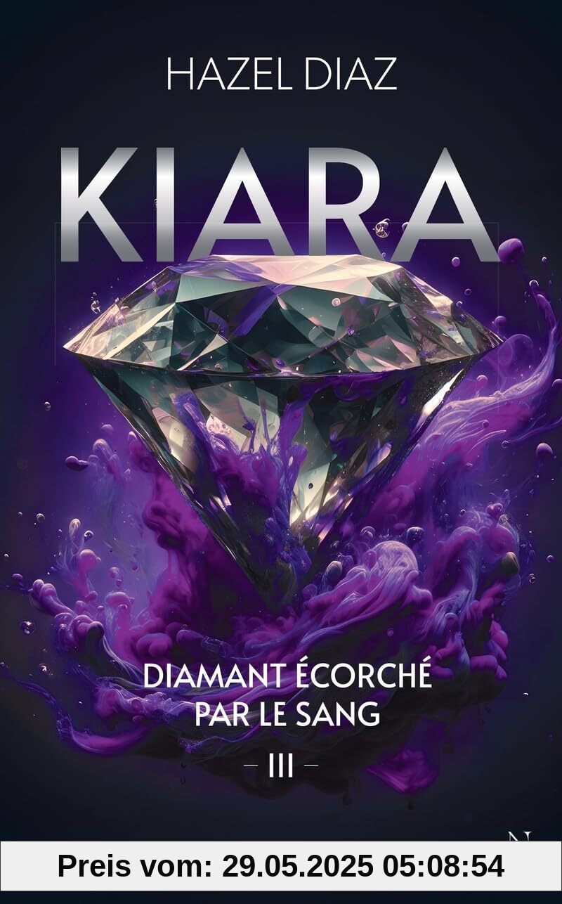 Kiara, diamant écorché par le sang - Tome 3