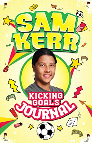 Kicking Goals Journal (Sam Kerr: Kicking Goals)