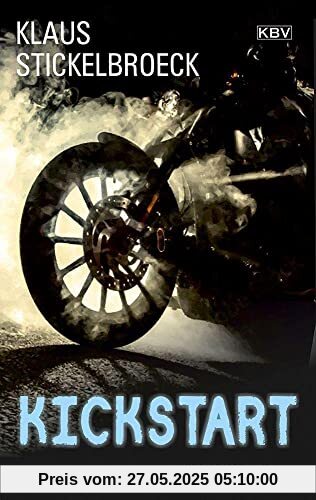 Kickstart: Kriminalroman (Privatdetektiv Hartmann)