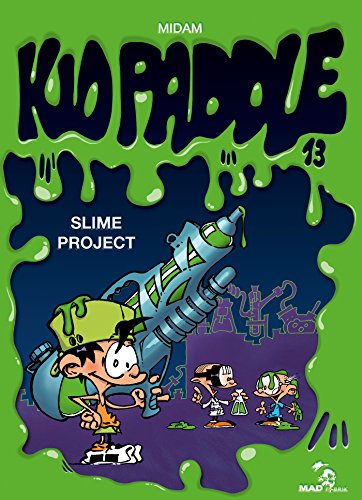 Kid Paddle - Tome 13: Slime project