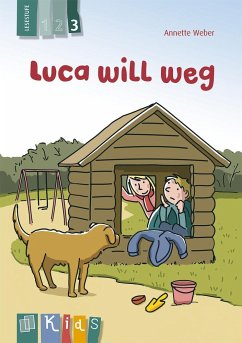 KidS Klassenlektüre: Luca will weg. Lesestufe 3 von Verlag an der Ruhr