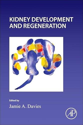 Kidney Development and Regeneration (Volume 163) (Current Topics in Developmental Biology, Volume 163) von Academic Press