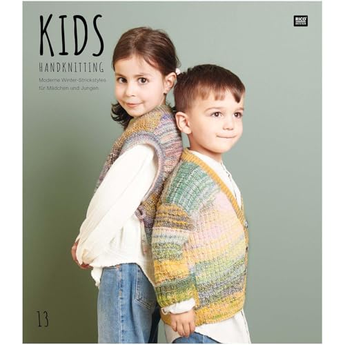 Kids 13: Handknitting, Moderne Winter-Strickstyles für Mädchen und Jungen