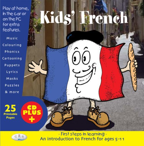 Kids' French: First Steps in Learning von CRS Publishing