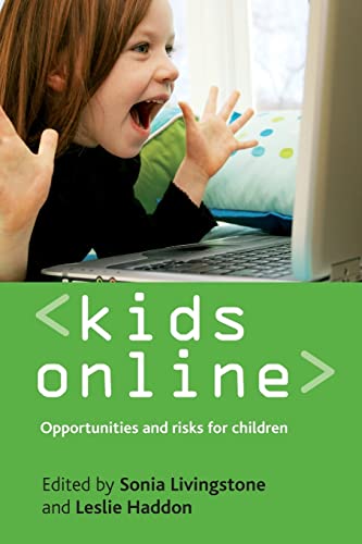 Kids online: Opportunities and Risks For Children