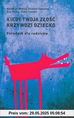 Kiedy Twoja zlosc krzywdzi dziecko