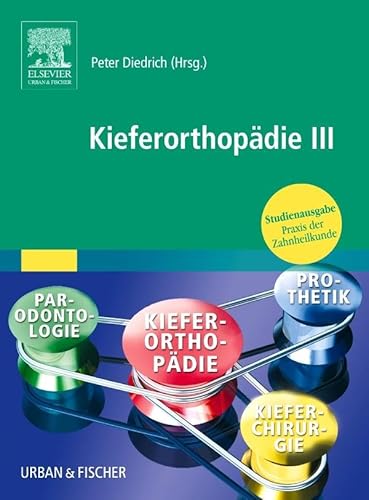 Kieferorthopädie III: Praxis der Zahnheilkunde Studienausgabe: Spezifische kieferorthopädische Fragestellungen und interdisziplinäre Aufgaben (PDZ)