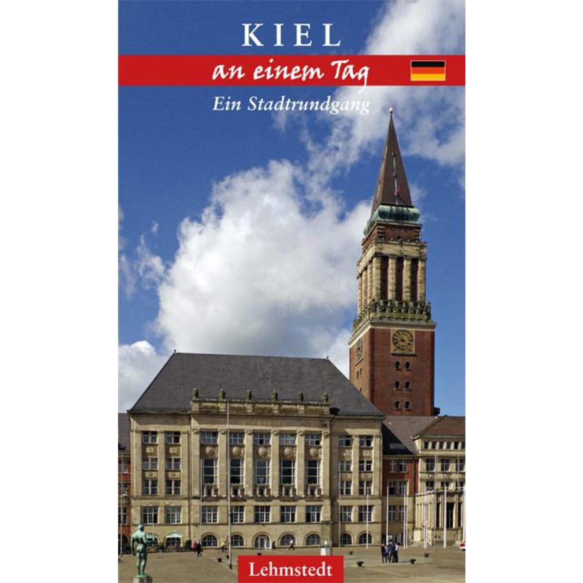 Kiel an einem Tag von Lehmstedt Verlag