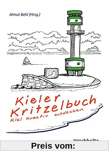 Kieler Kritzelbuch: Kiel kreativ entdecken