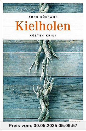Kielholen: Küsten Krimi Kielholen: Küsten Krimi