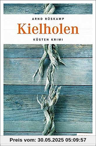 Kielholen: Küsten Krimi