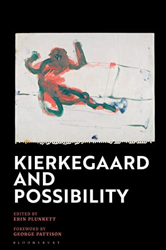 Kierkegaard and Possibility von Bloomsbury Academic