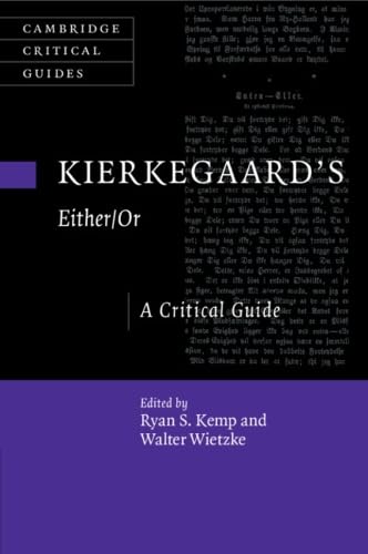 Kierkegaard's Either/Or: A Critical Guide (Cambridge Critical Guides) von Cambridge University Press