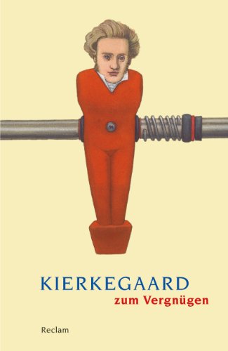 Kierkegaard zum Vergnügen (Reclams Universal-Bibliothek) von Reclam Philipp Jun.