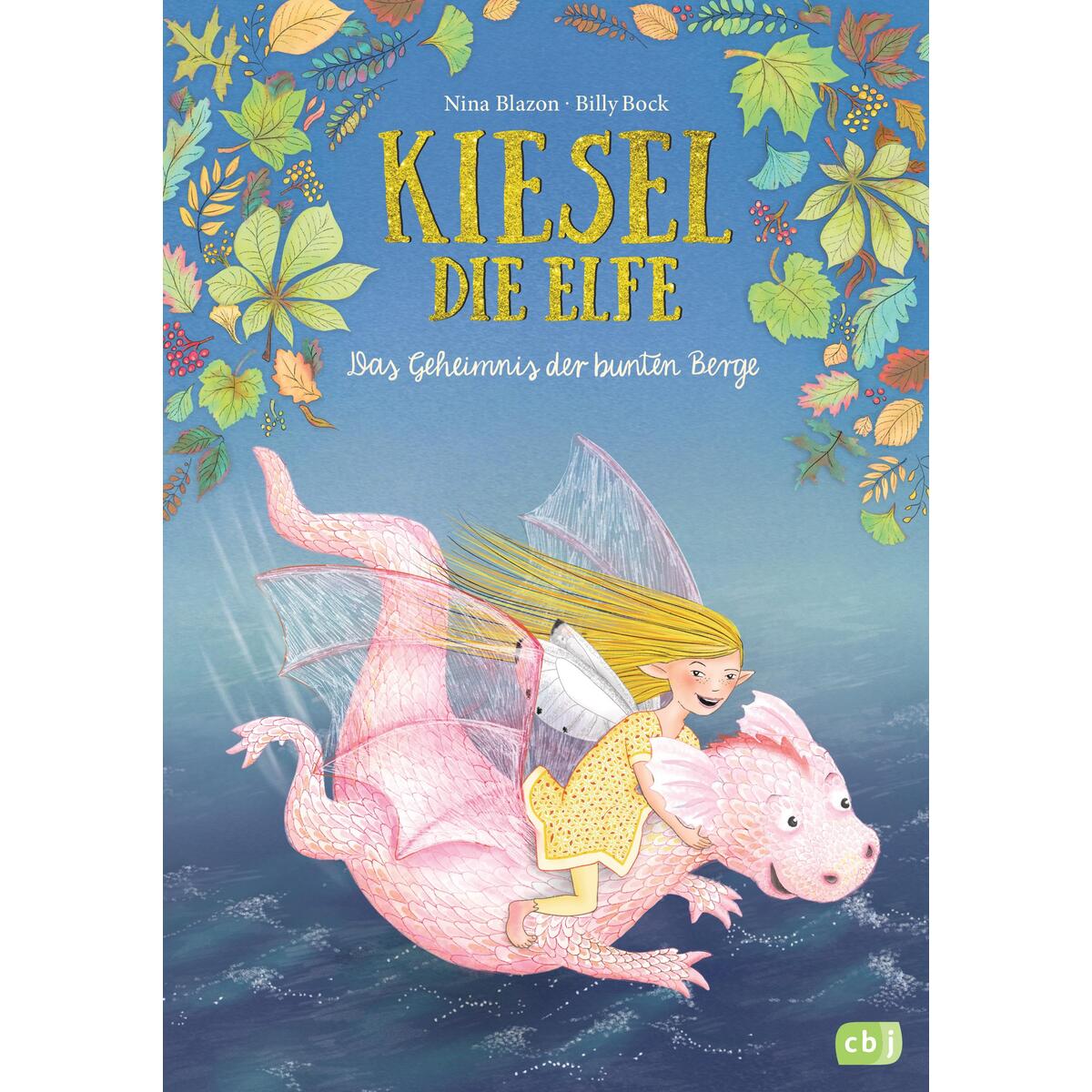 Kiesel, die Elfe - Das Geheimnis der bunten Berge Kiesel, die Elfe - Das Geheimnis der bunten Berge von cbj