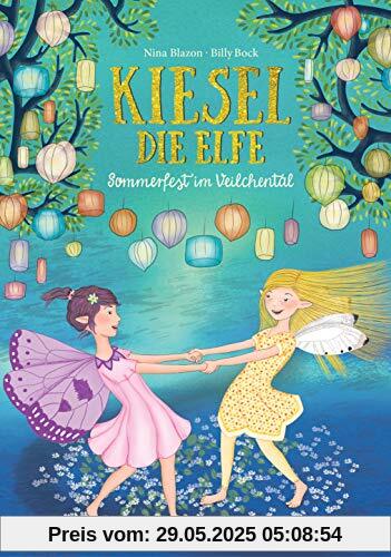 Kiesel, die Elfe - Sommerfest im Veilchental: Mit Glitzer-Cover (Die Kiesel-Reihe, Band 1)