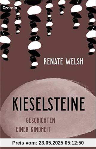 Kieselsteine: Geschichten einer Kindheit