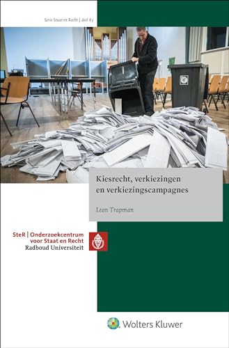 Kiesrecht, verkiezingen en verkiezingscampagnes von Uitgeverij Kluwer BV