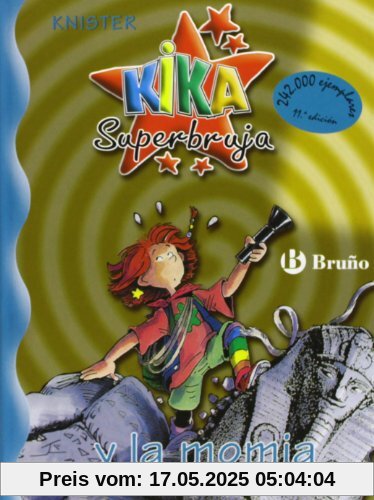 Kika Superbruja y la momia (Castellano - Bruño - Knister - Kika Superbruja)