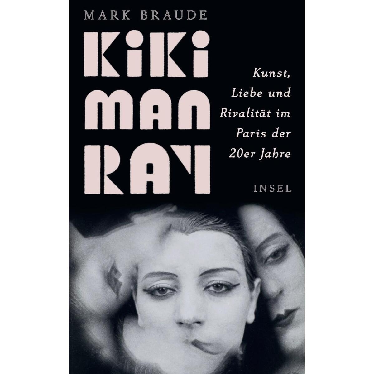 Kiki Man Ray Kiki Man Ray von Insel Verlag GmbH