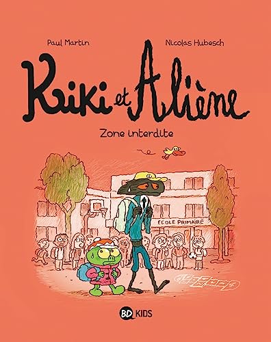 Kiki et Aliène, Tome 05: Zone interdite