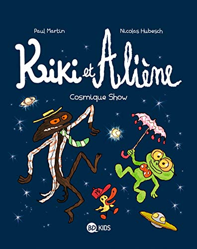 Kiki et Aliène, Tome 06: Cosmique show