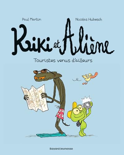 Kiki et Aliène, Tome 01: Touristes venus d'ailleurs von BAYARD JEUNESSE